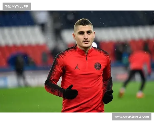 维拉蒂称巴黎圣日耳曼欧冠夺冠关键在团队合作而非依赖球星